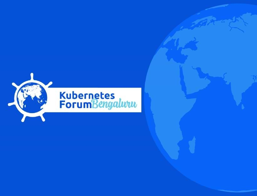 Kubernetes Forum Bengaluru